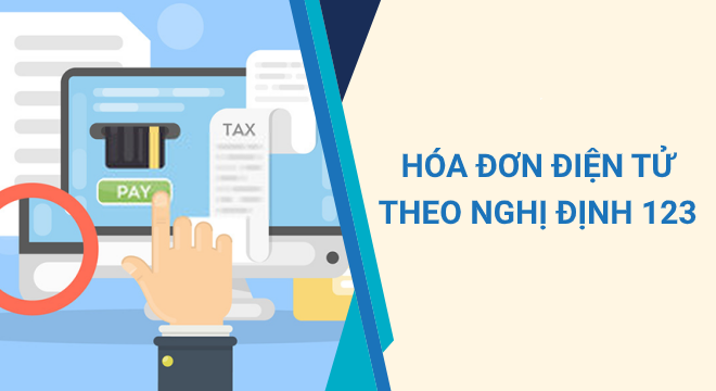 Hóa đơn điện tử - Quy định mới từ Thông tư 78 & Nghị định 123